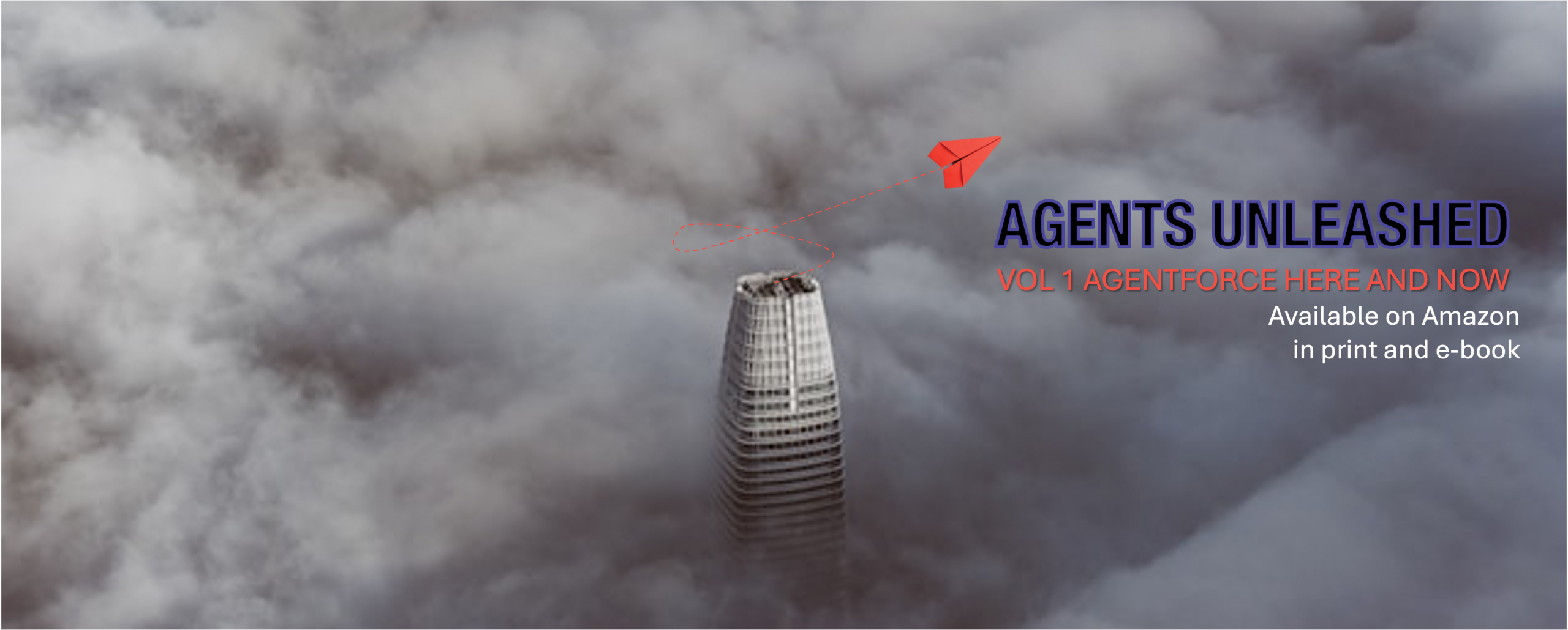 Agents Unleashed – The Art and Science of AI-Driven Salesforce Automation